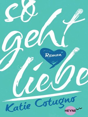 cover image of So geht Liebe: Roman